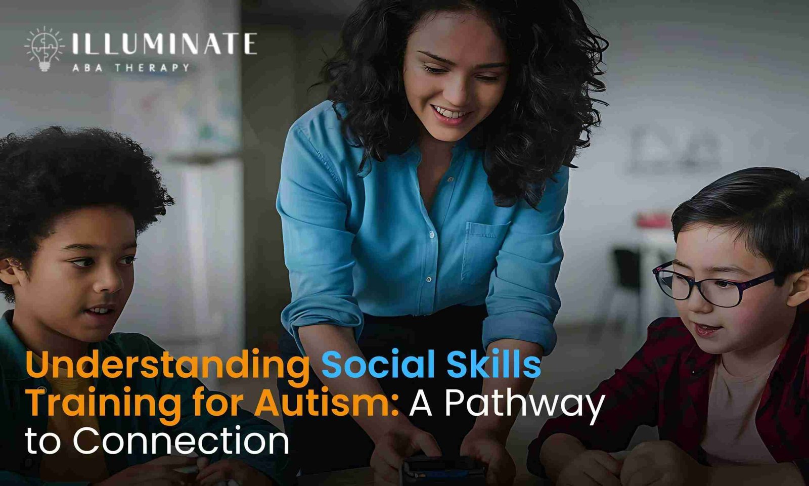 Understanding Social Skills Training for Autism A Pathway