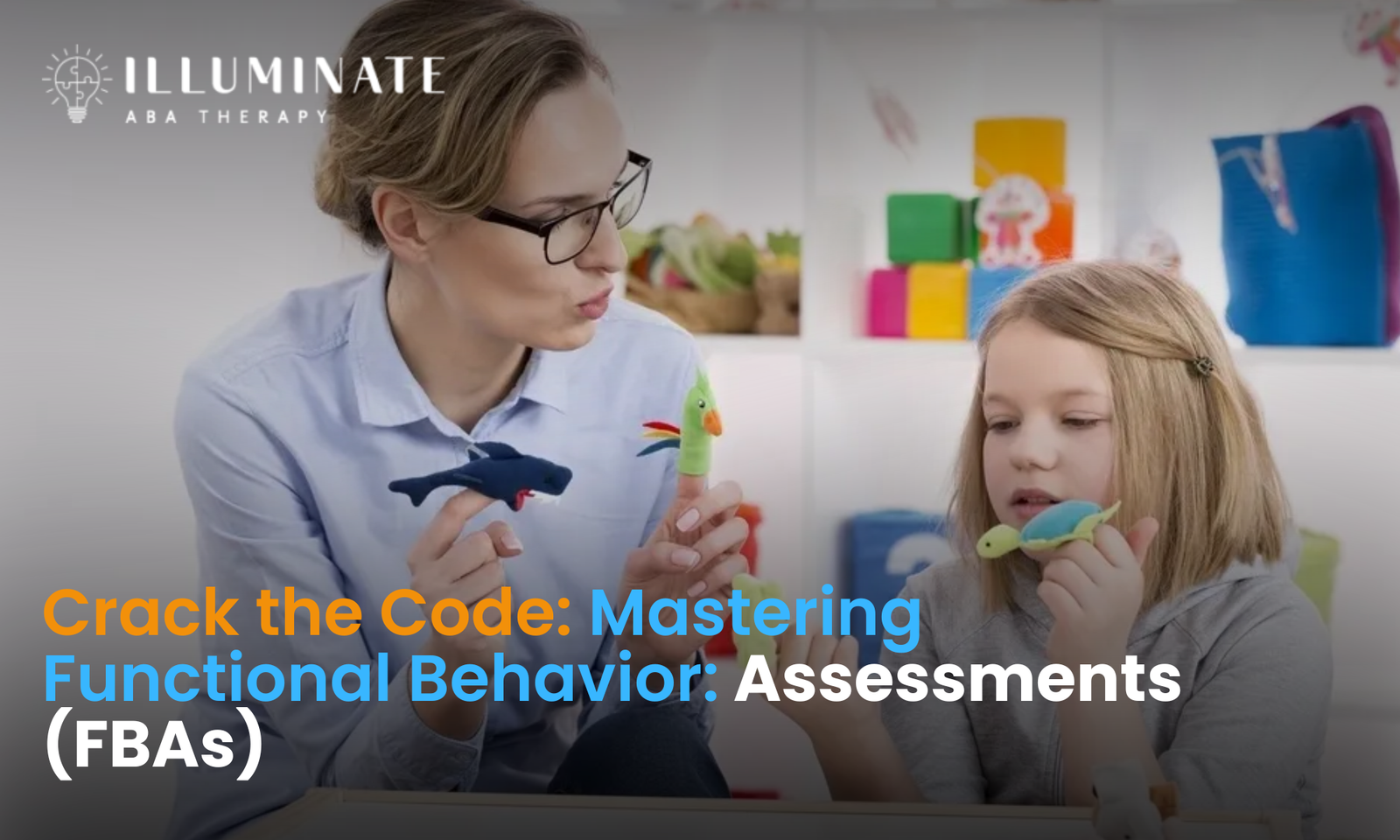 Crack the Code Mastering Functional Behavior Assessments (FBAs)