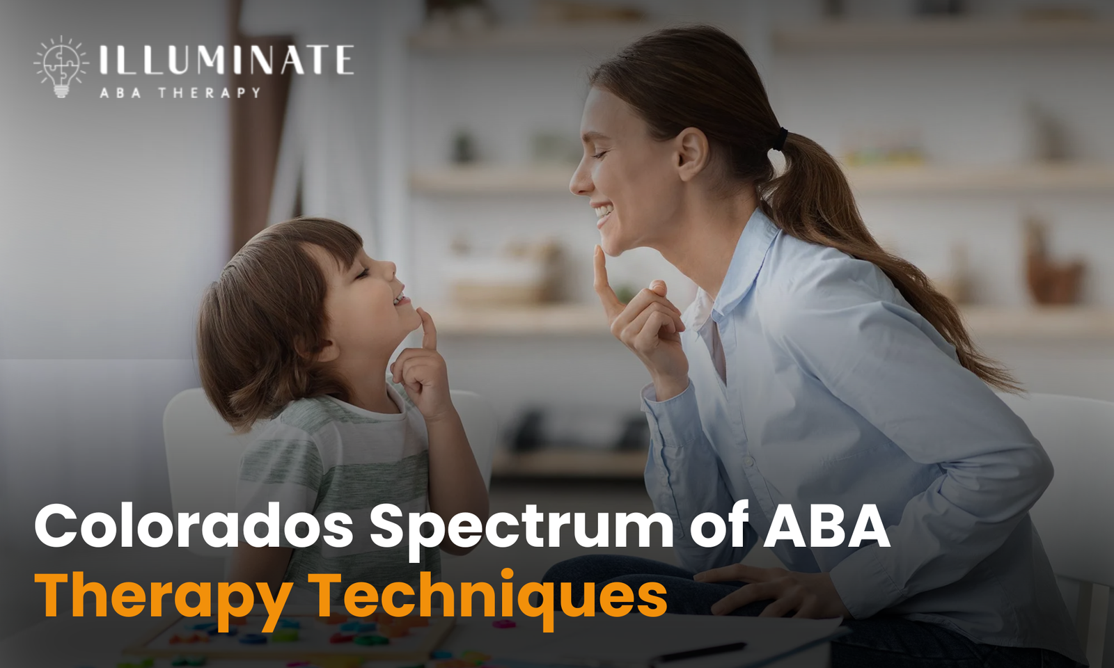Colorados Spectrum of ABA Therapy Techniques