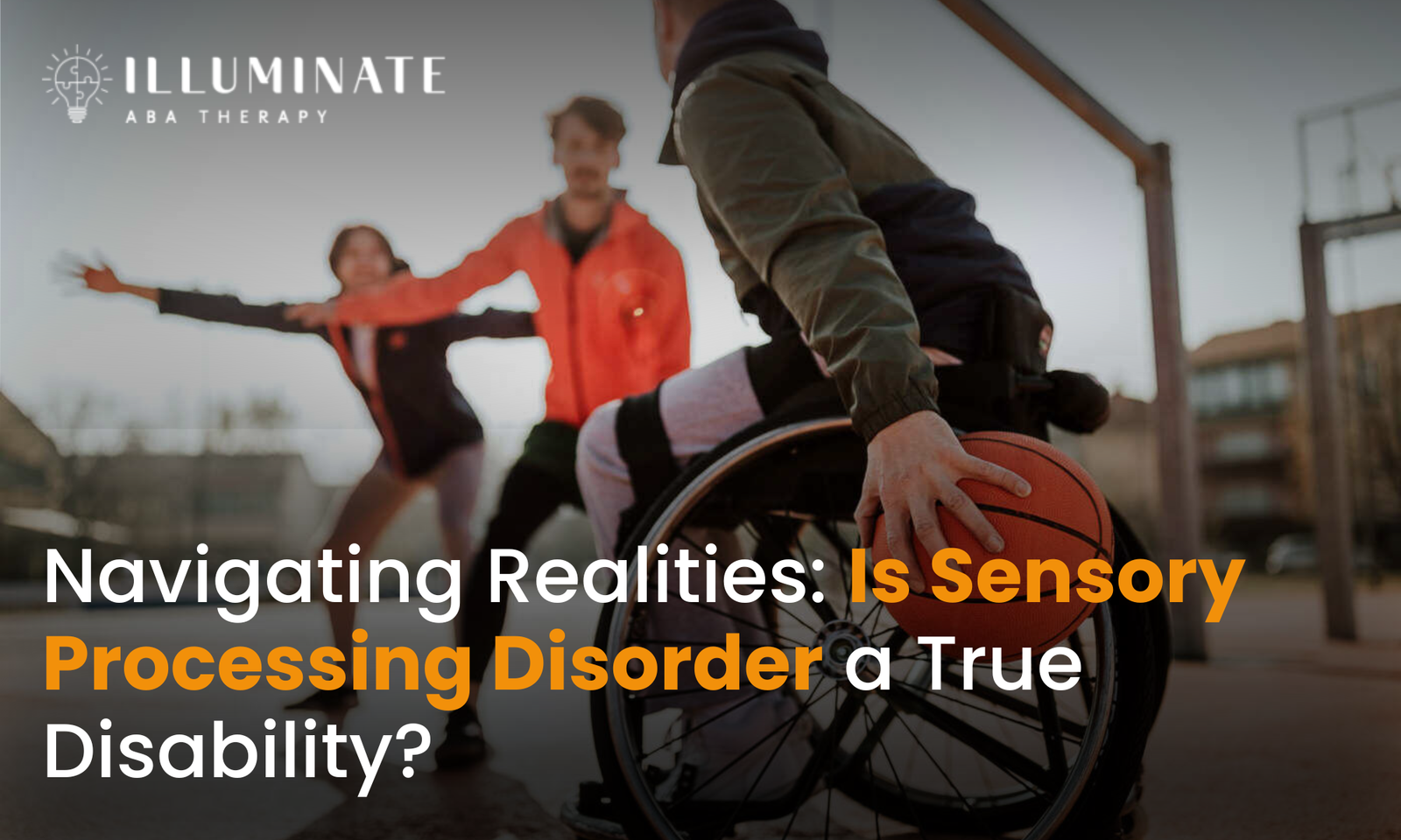 Navigating Realities Is Sensory Processing Disorder a True Disability