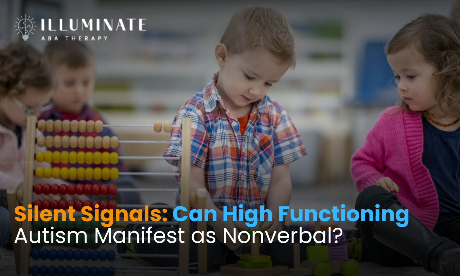Silent Signals Can High Functioning Autism Manifest as Nonverbal