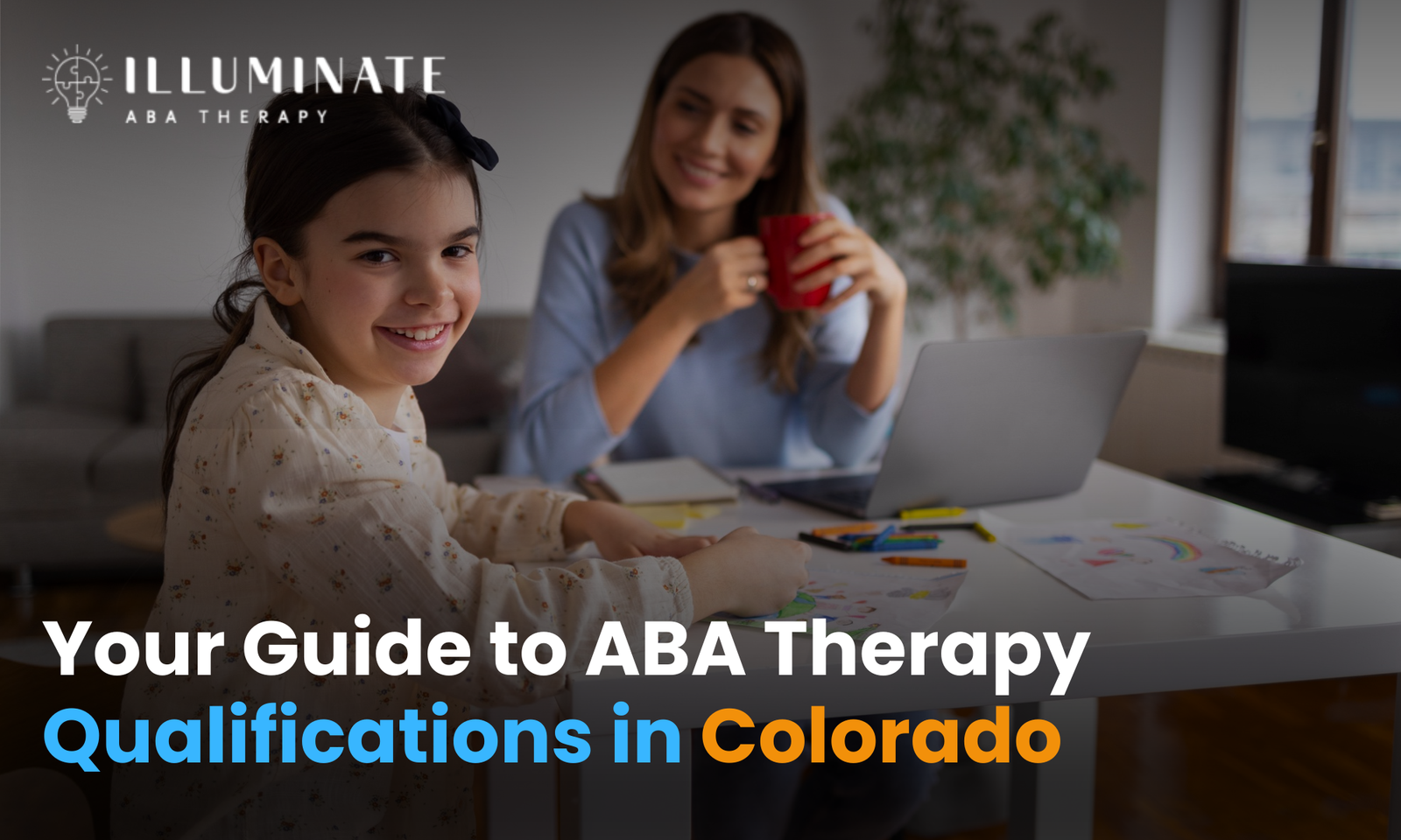 Your Guide to ABA Therapy Qualifications in Colorado